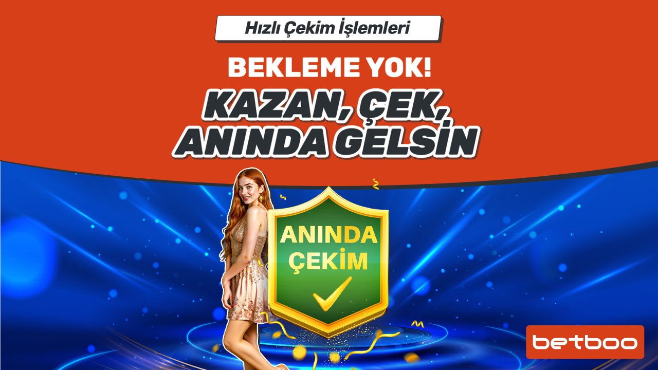 Betboo Anında Çekim Başladı, Betboo Jet Hızında Çekim
